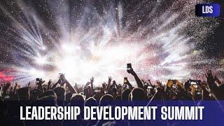 LEADERSHIP DEVELOPMENT SUMMIT