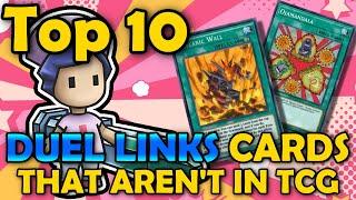 Top 10 Duel Links Cards that Aren't in the TCG