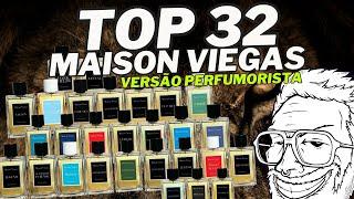 TOP 32 MAISON VIEGAS - O RANKING DE TODOS OS PERFUMES DA CASA! VERSÃO PERFUMORISTA 2024 #perfume