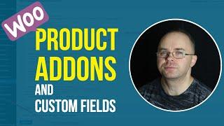 How to Add Woocommerce Product Addons & Custom Fields for Free?