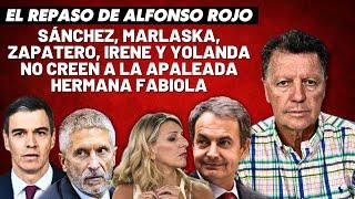 Alfonso Rojo: “Sánchez, Marlaska, Zapatero, Irene y Yolanda no creen a la apaleada hermana Fabiola”