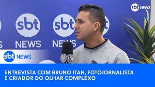 Entrevista com Bruno Itan, fotojornalista e criador do Olhar Complexo