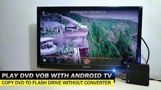 Playing DVD VOB file with Android TV via Flash Drive