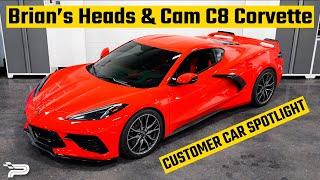 Brian's Heads & Cam C8 Corvette Build - Customer Car Spotlight