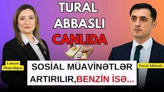 TƏCİLİ: Sosial müavinətlər artırılır,benzin isə...Tural Abbaslı ilə GÜNDƏM. - LAF TV