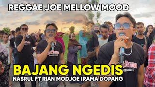 IRAMA DOPANG TERBARU JOE MELLOW MOOD BAJANG NGEDIS COVER NASROUL 2024