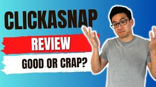 ClickaSnap Review - Is This Legit & Can You Really Earn 0.90 Cents Per View? (Truth Revealed!)