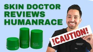 Humanrace Skincare By Pharrell - DERMATOLOGIST HONEST REVIEW