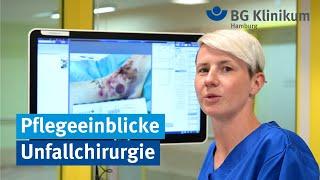 Einblicke in die Pflege der Unfallchirurgie | BG Klinikum Hamburg