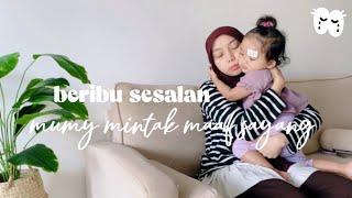 storyvlog | 1001 penyesalan | mumy mintak maaf keisha 