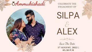 CELEBRATE THE ENGAGMENT OF | SILPA + ALEX | 17.08.2022 - 05.30 p.m