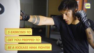 5 Exercises To Get You Prepped To Be A Kickass MMA Fighter