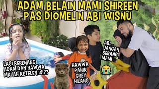 WISNU GALAK! ADAM BELAIN MAMI SHIREEN ,SEMUA PANIK KUCING ILANG