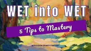 Mastering Wet-Into-Wet Oil Painting: Avoid Muddy Colors with These Expert Tips