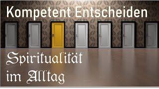 Spiritualität im Alltag - Leben mit der Qabbalah - Kompetent Entscheiden