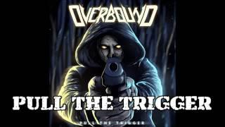 Overbound - Pull The Trigger FULL ALBUM