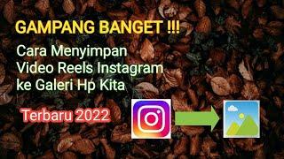 Terbaru !! Cara Menyimpan Video Reels Instagram  ke Galeri Hp Tanpa Menggunakan Aplikasi Tambahan