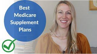 Best Medicare Supplement Plans for 2024 and 2023