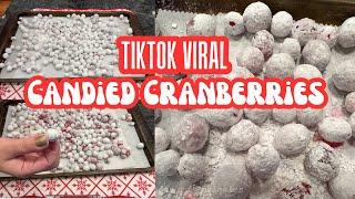 TikTok Viral Candied Cranberries ~ They Are A Must Try!