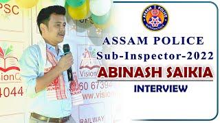 ABINASH SAIKIA | ASSAM POLICE SI 2022 | SUCCESS JOURNEY | INTERVIEW