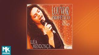  Léa Mendonça - Louvor Profético Ao Vivo (CD COMPLETO)