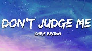 Chris Brown - Don't Judge Me (Lyrics)