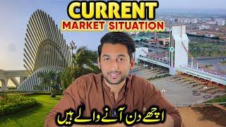 Current Market Situation || Ache Din Ane Wale Hai || Bahria Town Karachi & Dha City Latest News