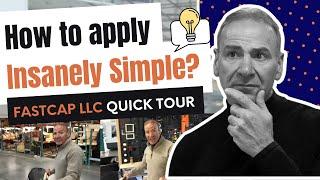 How to apply Insanely Simple | FastCap LLC quick Tour | Paul Akers