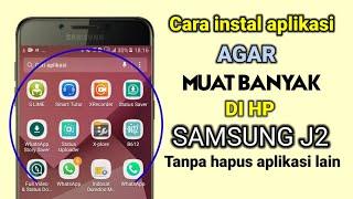 Cara agar aplikasi muat banyak di Samsung J2 Prime