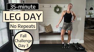 Fall Challenge Day 3: 35-minute Leg Day workout | No Repeats