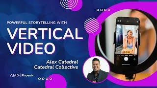 Powerful Storytelling with Vertical Video [Webinar] - Nov. 21, 2024