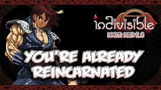 Indivisible RPG - You're Already Reincarnated