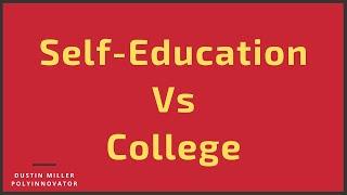 Self Education Vs College [Omni-Content #2]