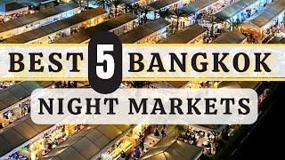 5 Must Visit Bangkok Night Markets in 2024