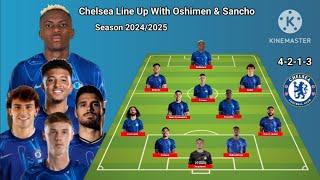 Chelsea Potential Line Up With Oshimen & Sancho Season 2024/2025