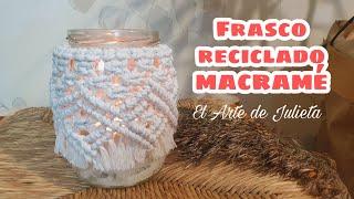 Frasco reciclado Decorado con Macramé