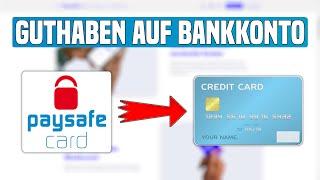 PAYSAFE Guthaben auf BANKKONTO auszahlen | PaySafeCard