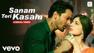 Sanam Teri Kasam, (Lyrical Video) - Harshvardhan, Mawra | Ankit Tiwari | Palak M | Himesh Reshammiya