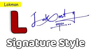  Lokman Name Signature Style | L Signature Style | Signature Style of My Name Lokman