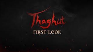 THAGHUT - Official First Look