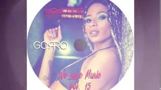 Dj Gorro - We Love Music Vol. 15 @ Bedroom Premium