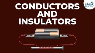 What are Conductors and Insulators? | Don't Memorise