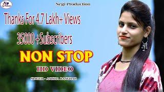 LATEST GARHWALI NON STOP SONG | ANISHA RANGHAR | HD VIDEO DJ SONG 2019 2020 Negi Production