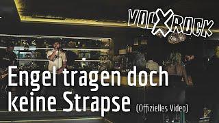 Volxrock - Engel tragen doch keine Strapse (Offizielles Video)