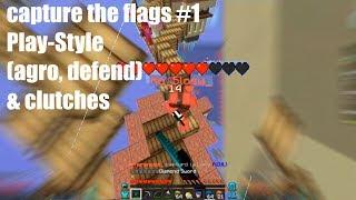 CAPTURE THE FLAGS #1 PLAY-STYLES (AGRO, DEFEND) & EPIC CLUTCHES!