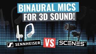 Binaural Microphones for 3D Sound: Sennheiser Smart Headset vs Scenes Lifelike!
