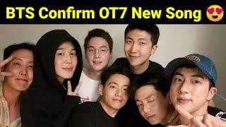 BTS Confirm OT7 New Song  | BTS OT7 Coming