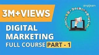 Digital Marketing Course Part - 1 | Digital Marketing Tutorial For Beginners | Simplilearn