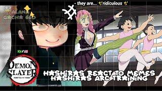 •|Hashiras react to memes Hashiras Training Arc (Kimetsu no Yaiba)|• GACHA CLUB /