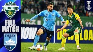 Jeonbuk Hyundai Motors FC (KOR) vs. Sydney FC (AUS) | Full Match | AFC Champions League™ Two